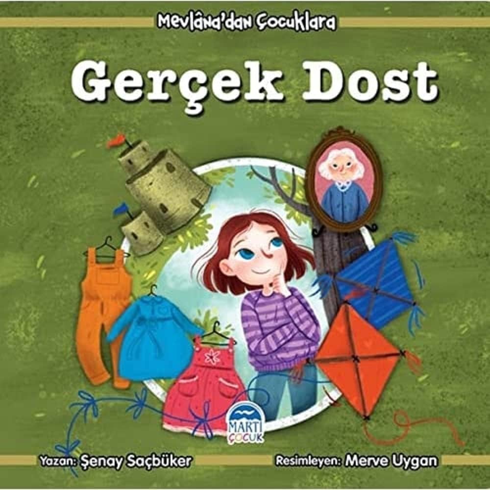 Mevlana’dan Çocuklara - Gerçek Dost