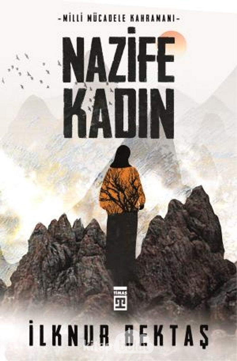 Nazife Kadın: Milli Mücadele Kahramanı