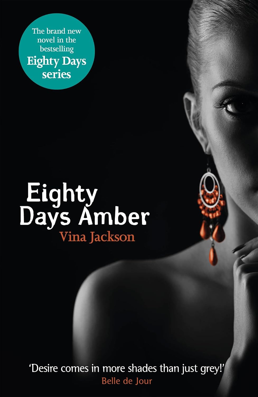 Eighty Days Amber: The fourth book in the tempting and unforgettable romantic series you need to read