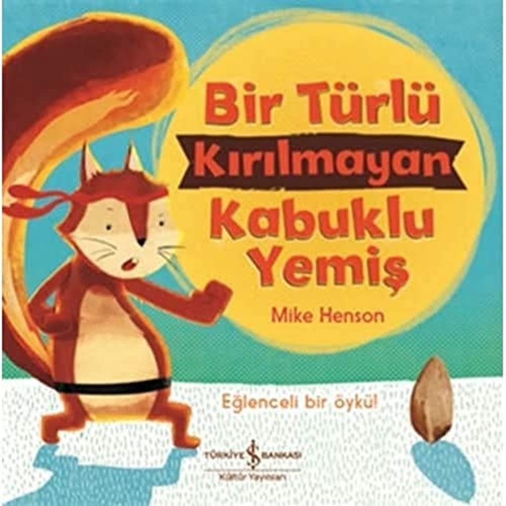 Bir Türlü Kırılmayan Kabuklu Yemiş: Eğlenceli Bir Öykü