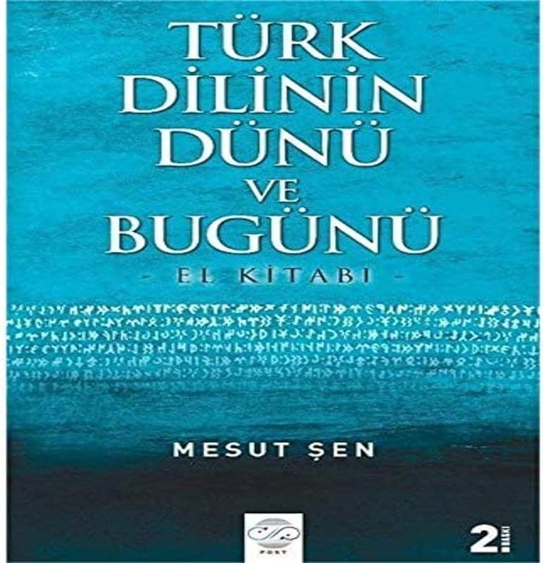 Türk Dilinin Dünü ve Bugünü