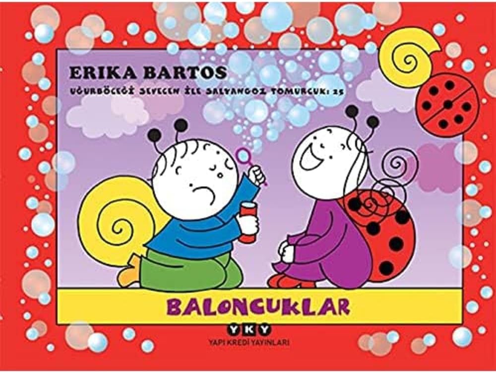 Uğurböceği Sevecen ile Salyangoz Tomurcuk 25 - Baloncuklar