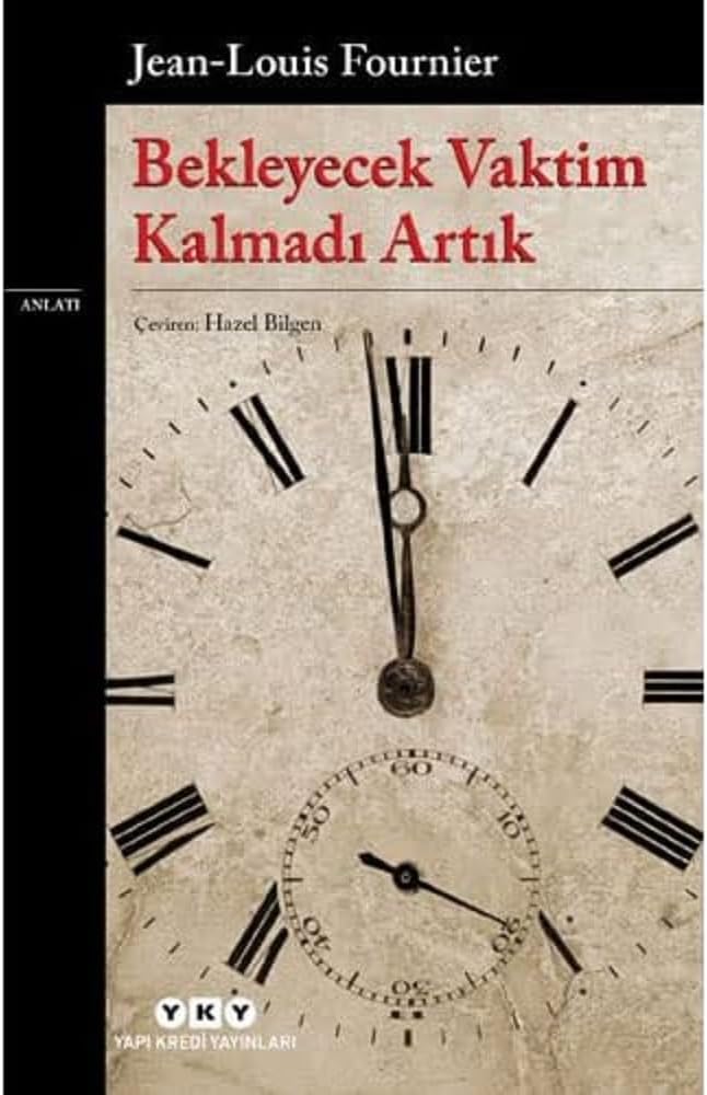 Bekleyecek Vaktim Kalmadı Artık