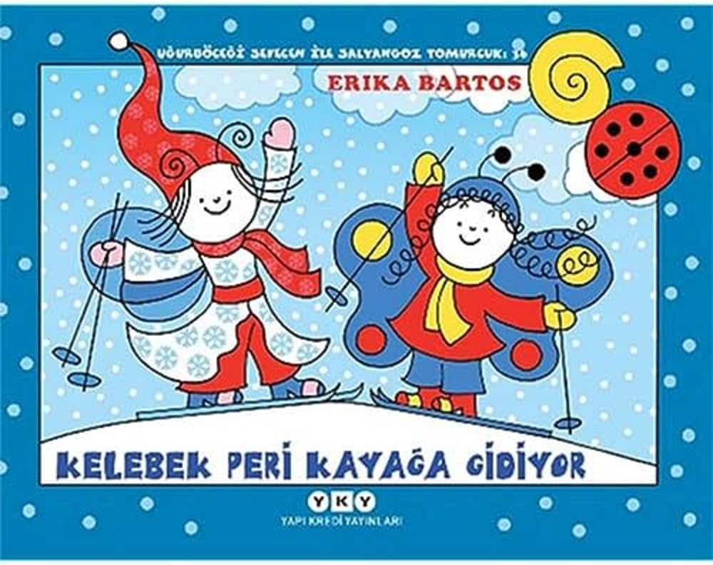Uğurböceği Sevecen ile Salyangoz Tomurcuk 36 - Kelebek Peri Kayağa Gidiyor