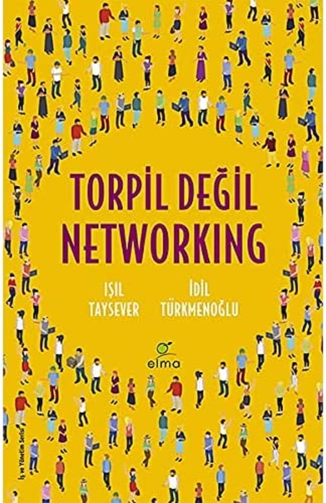 Torpil Değil Networking