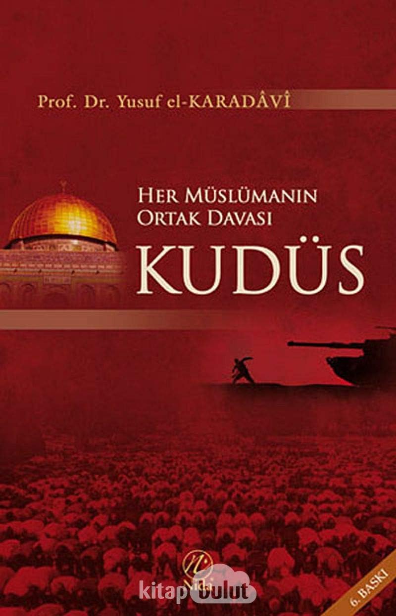 Her Müslümanın Ortak Davası Kudüs