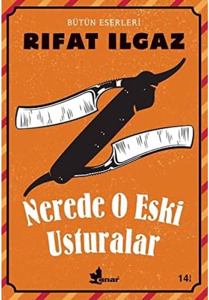 Nerede O Eski Usturalar: Bütün Eserleri