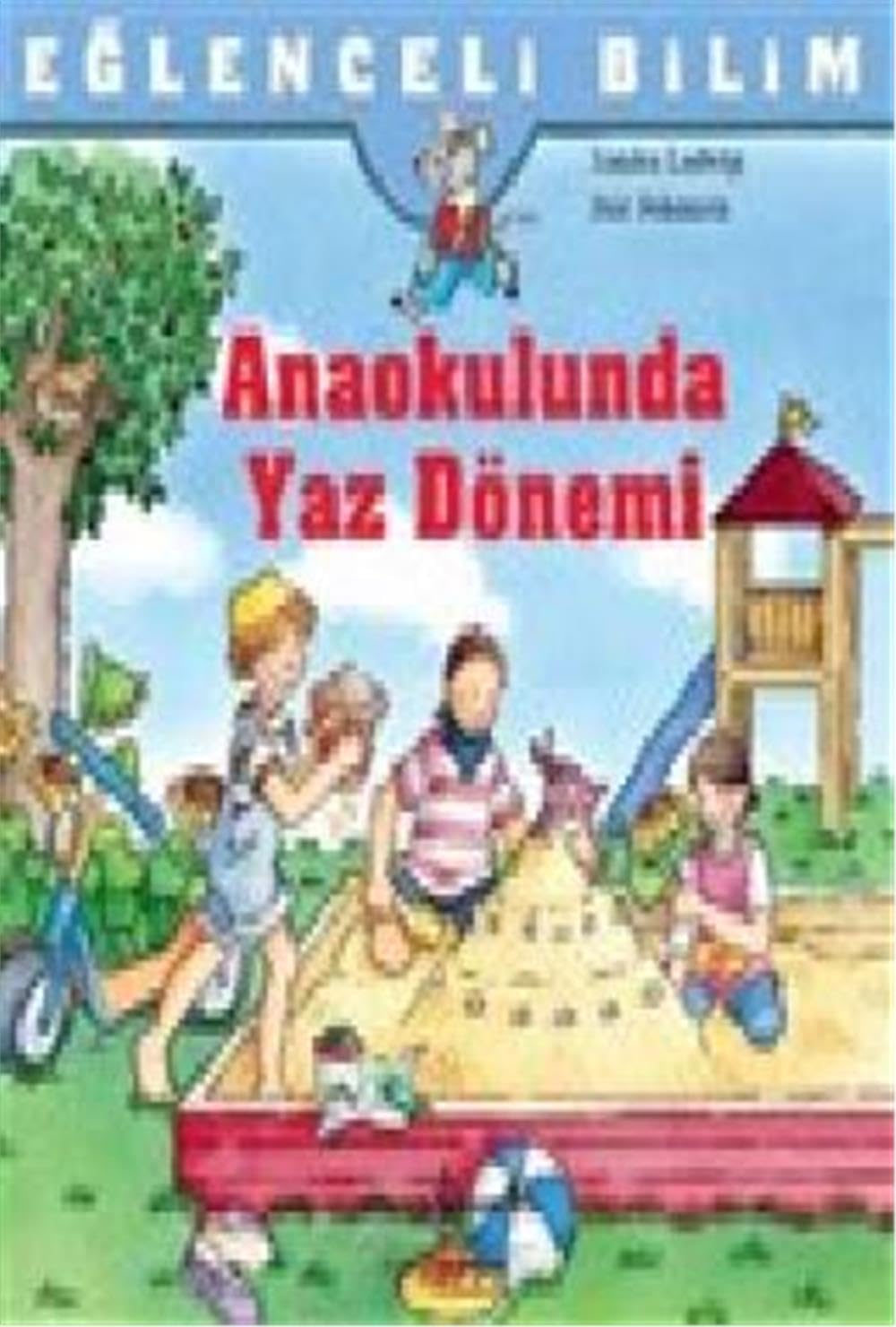 Eğlenceli Bilim – Anaokulunda Yaz Dönemi