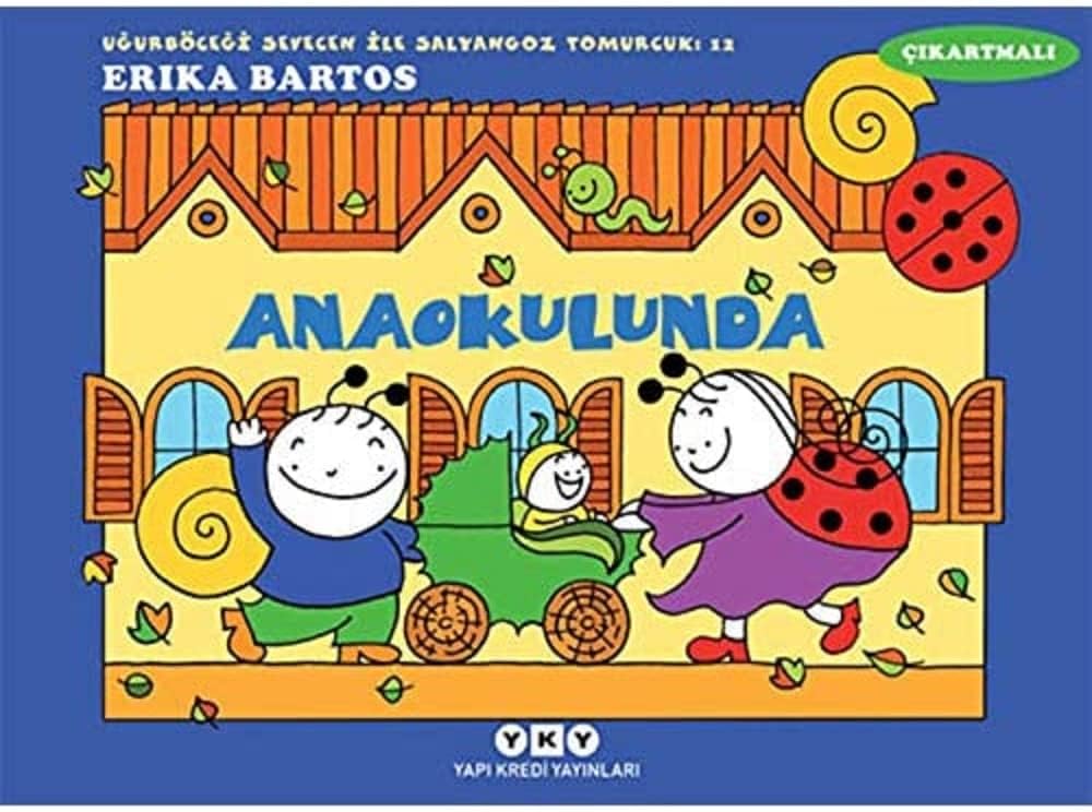 Uğurböceği Sevecen ile Salyangoz Tomurcuk 12 - Anaokulunda (Çıkartmalı)