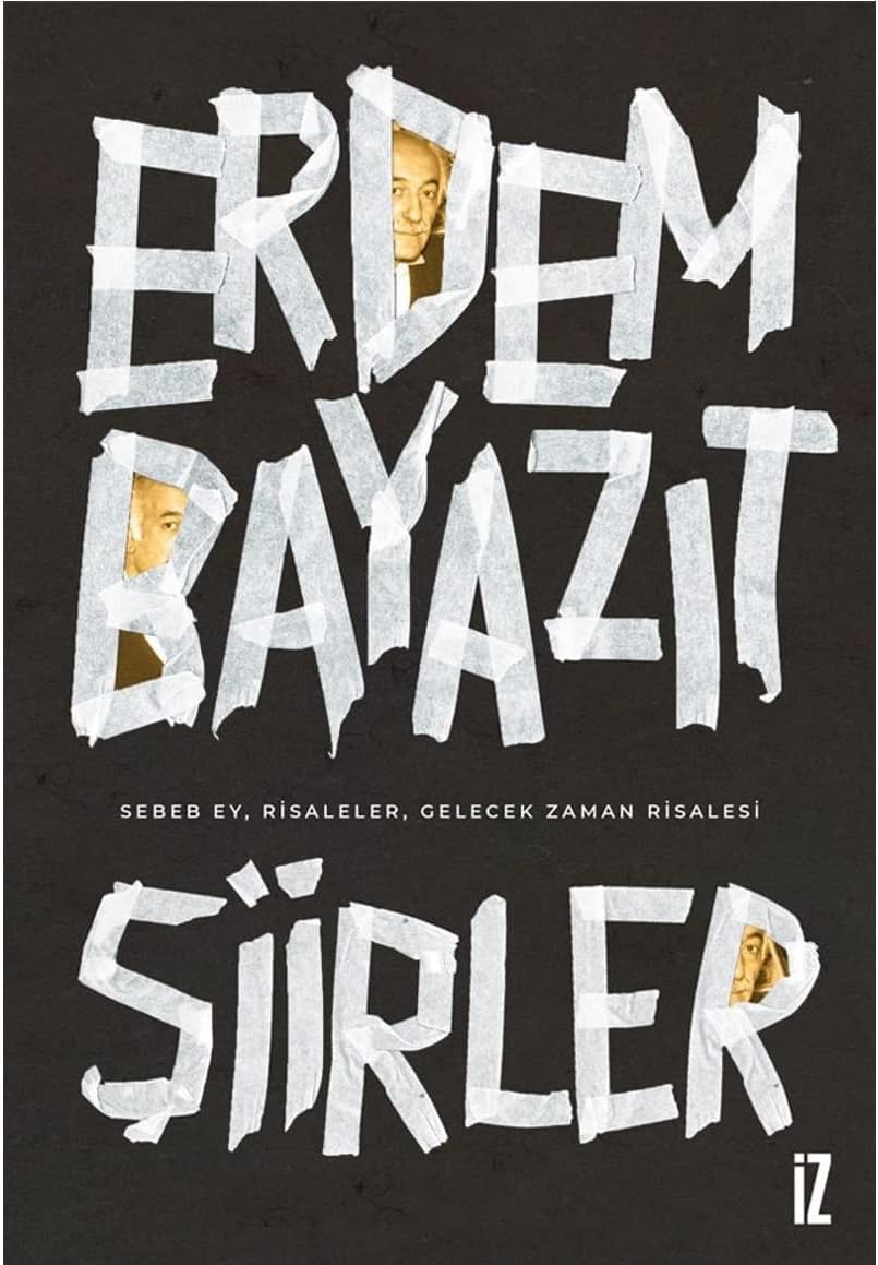 Şiirler: sebeb ey,risaleler,gelecek zaman risalesi