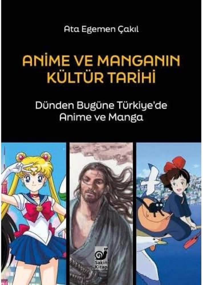 Anime ve Manganın Kültür Tarihi: Dünden Bugüne Türkiye’de Anime ve Manga