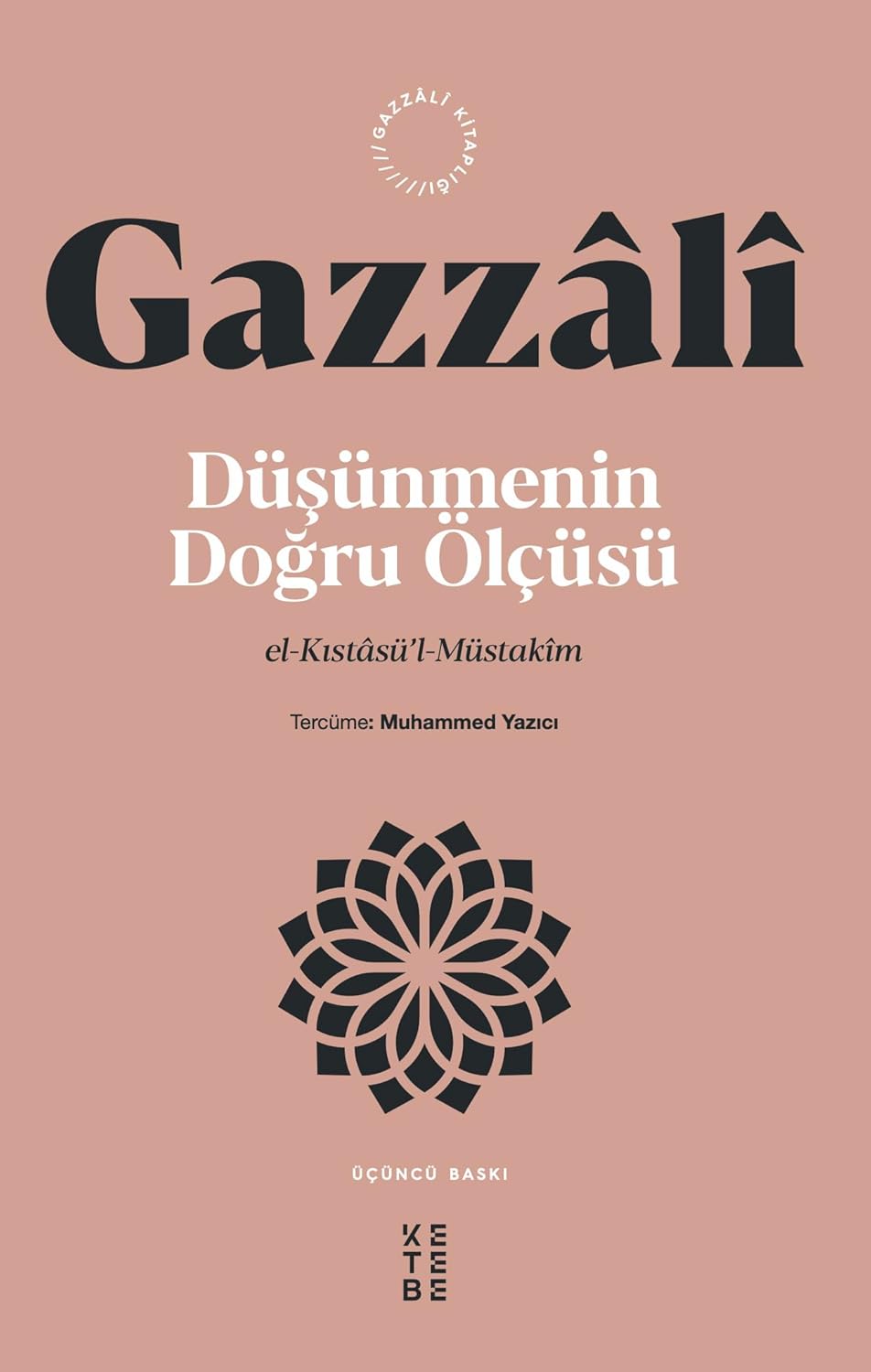 Düşünmenin Doğru Ölçüsü: el-Kıstasü’l-Müstakim