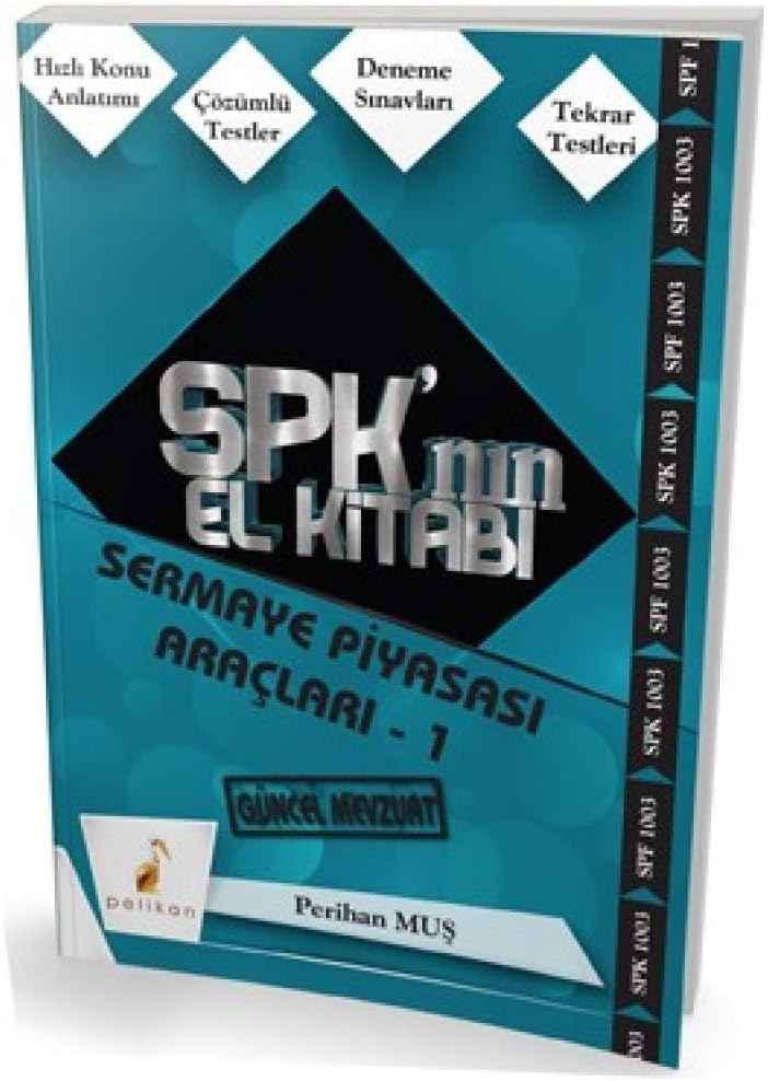SPK'nın El Kitabı Sermaye Piyasası Araçları - 1: Güncel Mevzuat