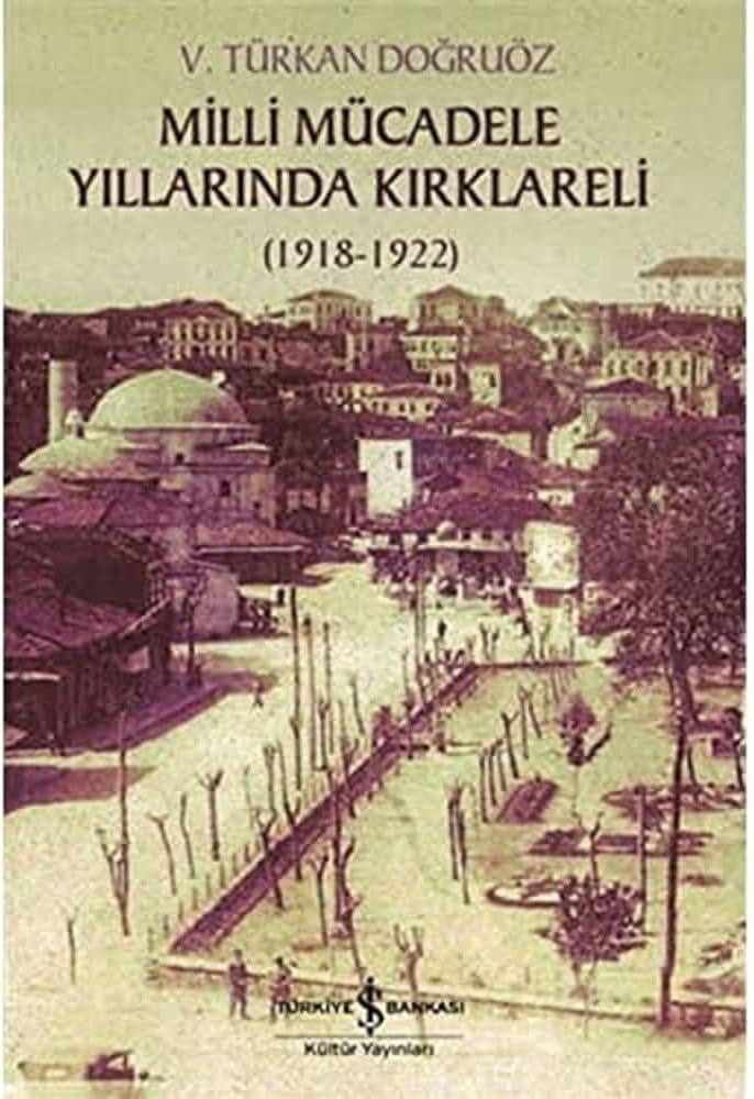 Milli Mücadele Döneminde Kırklareli: (1918-1922)