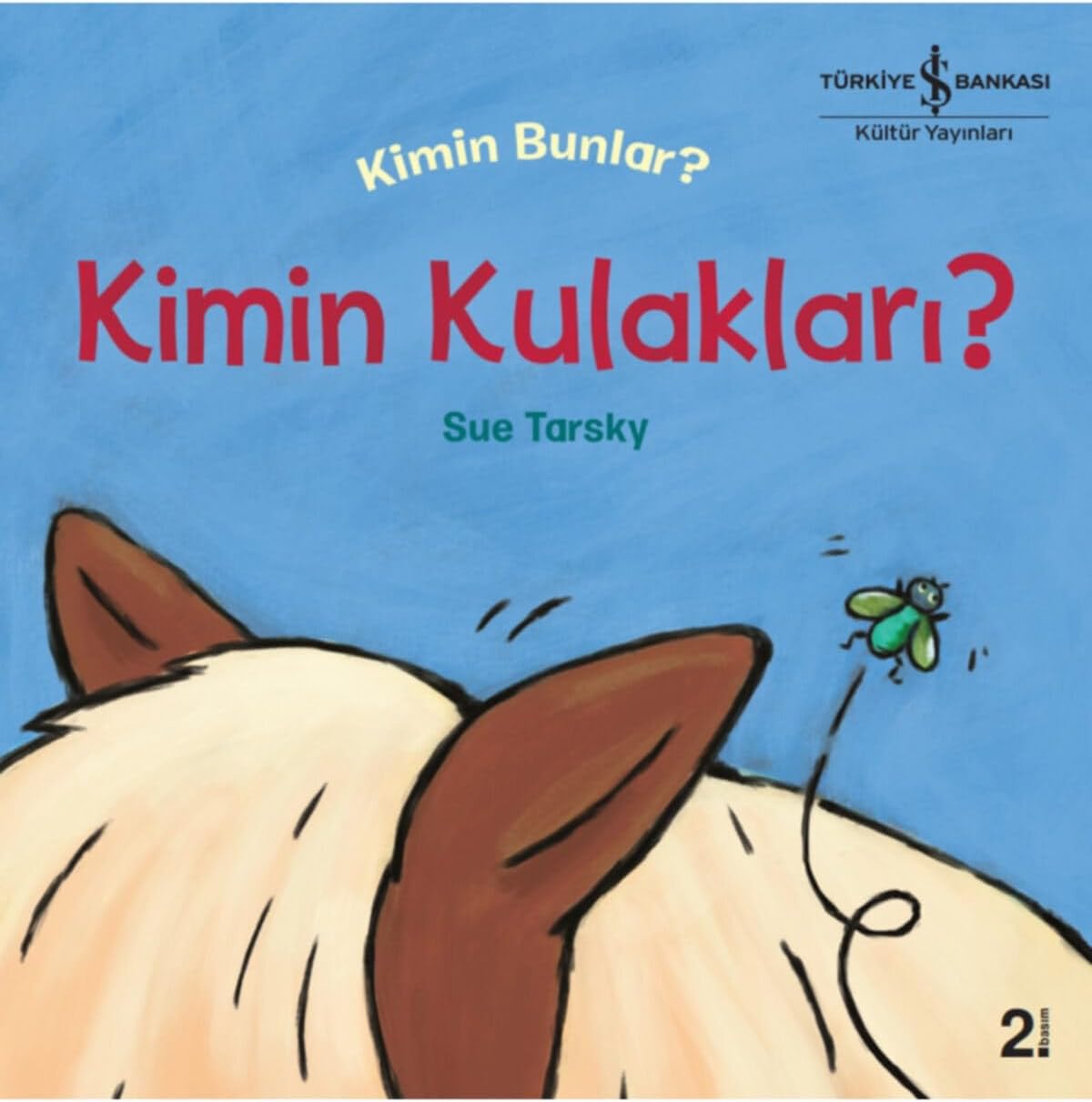 Kimin Kulakları? Kimin Bunlar?