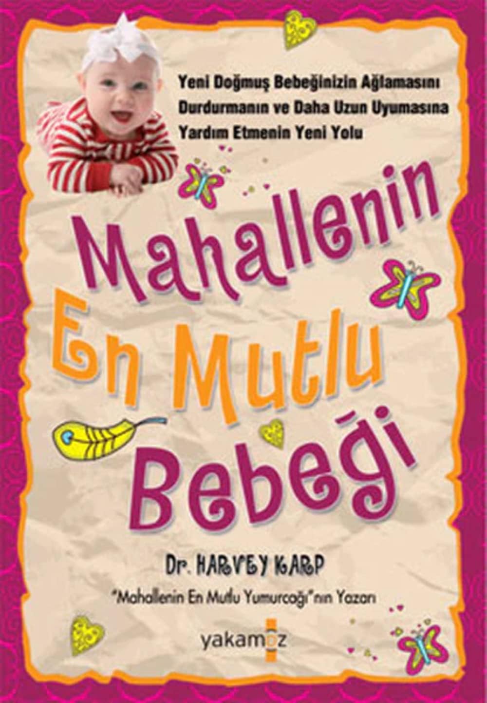 MAHALLENİN EN MUTLU BEBEĞİ