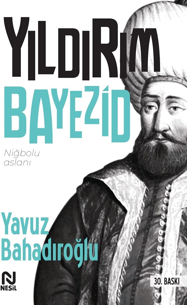 Yıldırım Bayezid: Niğbolu Aslanı