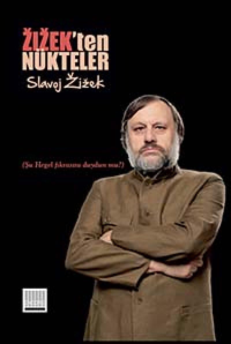 Zizek'ten Nükteler: Şu Hegel Fıkrasını Duydun mu?