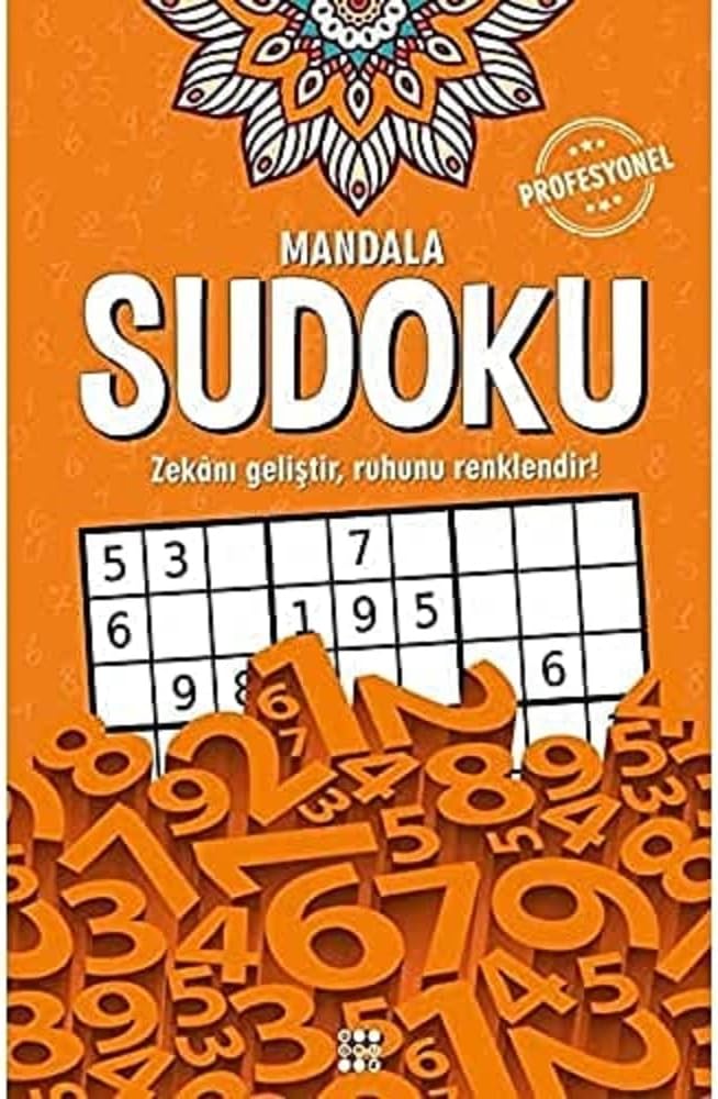 MANDALA SUDOKU - PROFESYONEL: Zekanı Geliştir, Ruhunu Renklendir