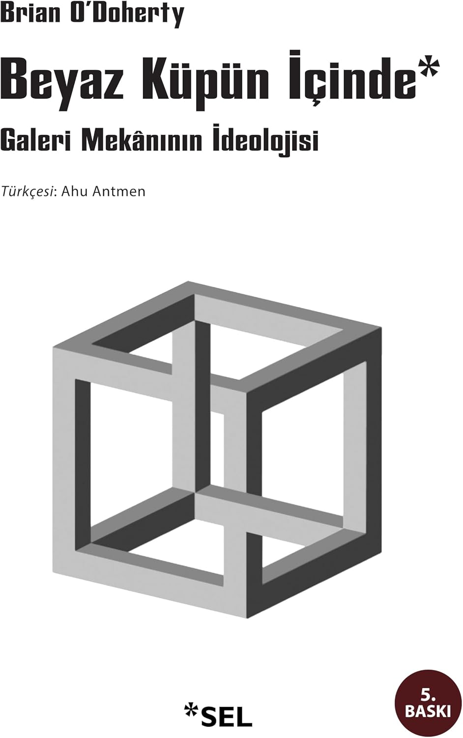 Beyaz Küpün İçinde: Galeri Mekanının İdeolojisi