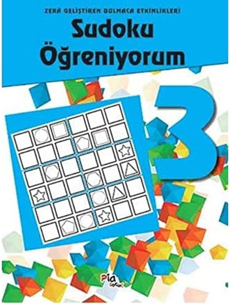 Sudoku Öğreniyorum 3: Zeka Geliştiren Bulmaca Etkinlikleri