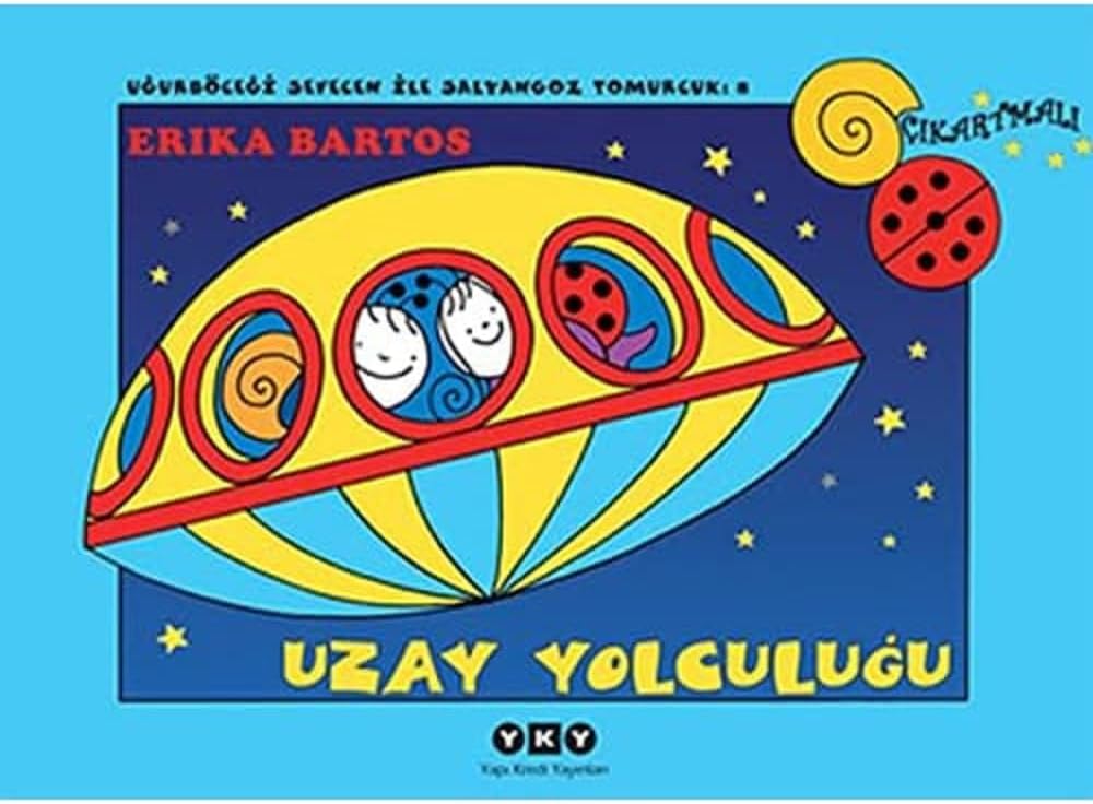 Uğurböceği Sevecen ile Salyangoz Tomurcuk 8 - Uzay Yolculuğu (Çıkartmalı)