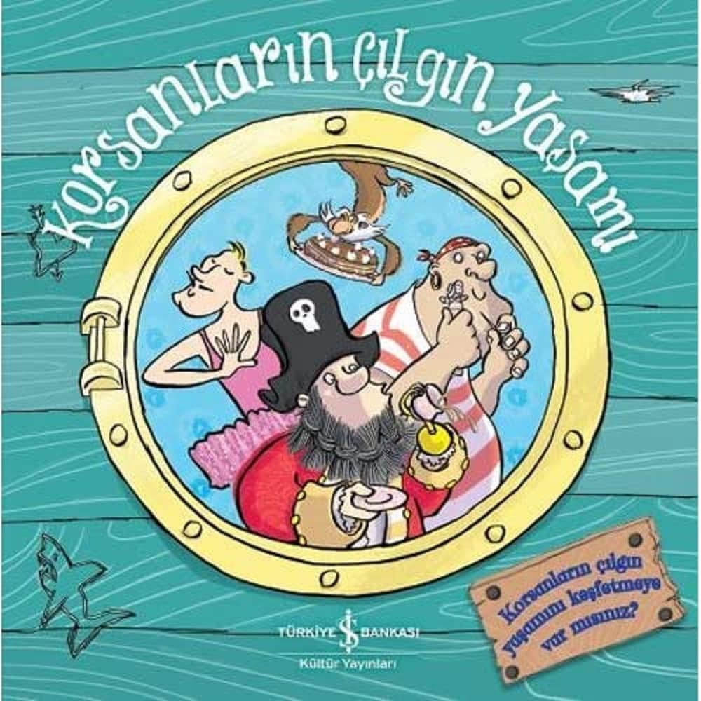 Korsanların Çılgın Yaşamı: Korsanların Çılgın Yaşamını Keşfetmeye Var Mısınız?