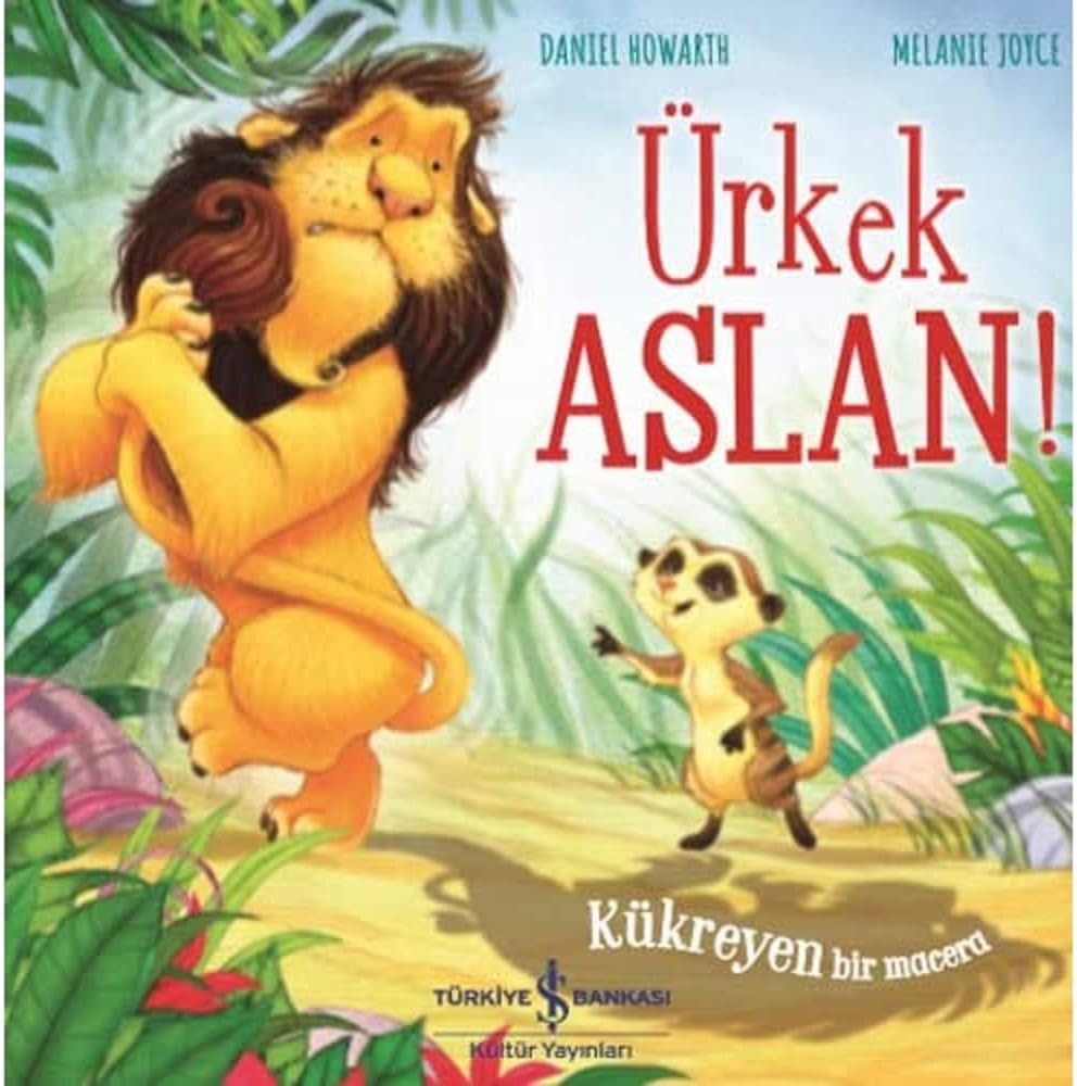 Ürkek Aslan!: Kükreyen Bir Macera