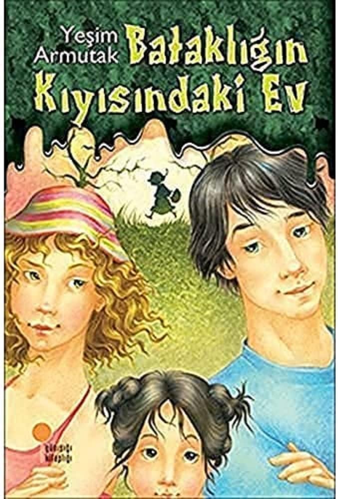 Bataklığın Kıyısındaki Ev: 4, 5, 6. Sınıflar