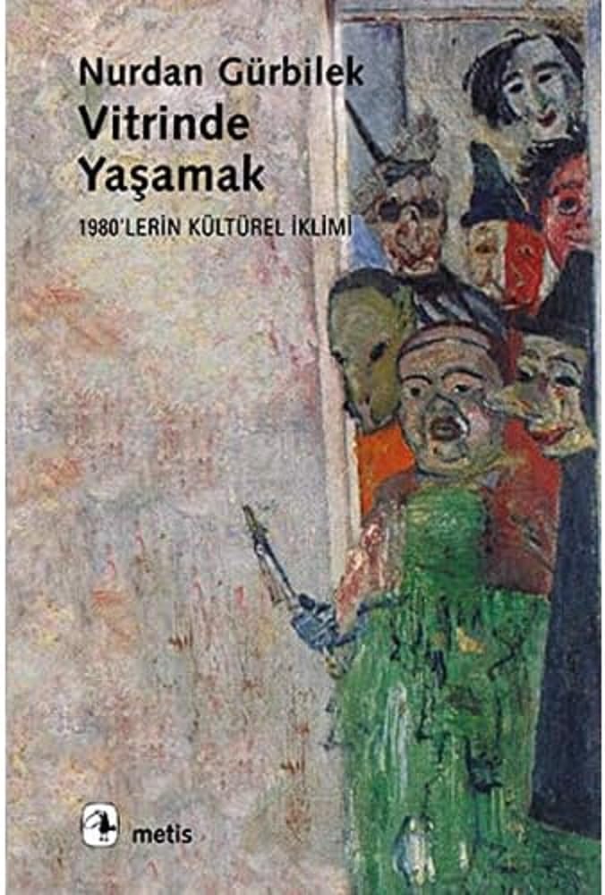 Vitrinde Yaşamak: 1980'lerin Kültürel İklimi