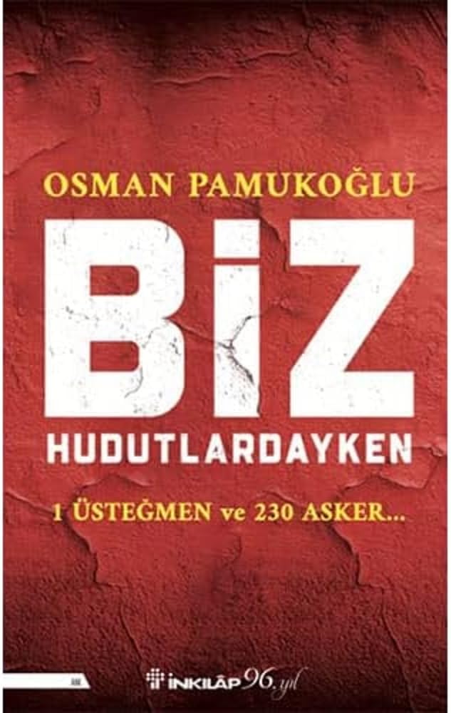 Biz Hudutlardayken