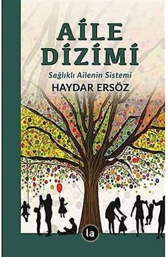 Aile Dizimi - Sağlıklı Ailenin Sistemi