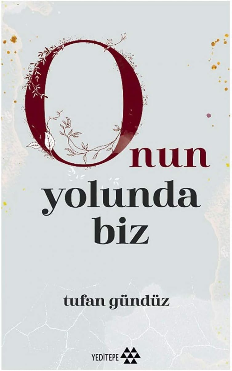 Onun Yolunda Biz