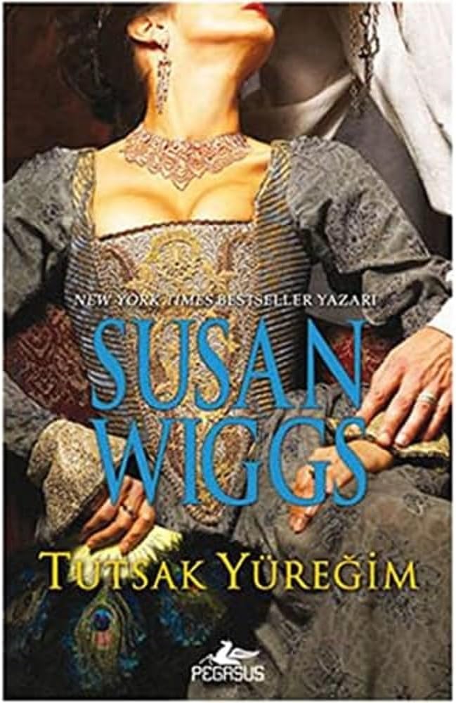 TUTSAK YÜREĞİM: Tudor Gülü Üçlemesi 1