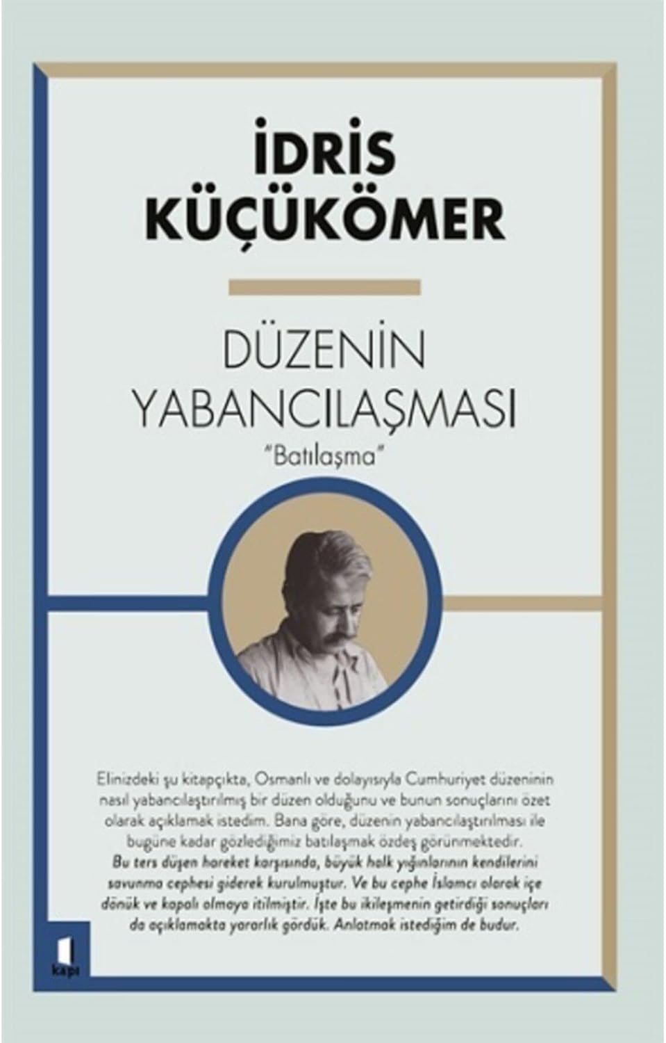 Düzenin Yabancılaşması ''Batılaşma''