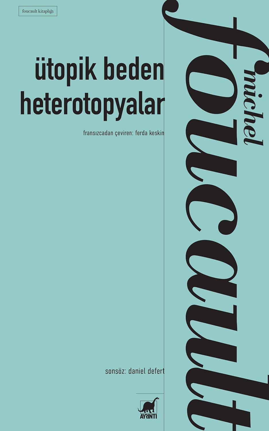 Alternative view of Ütopik Beden Heterotopyalar