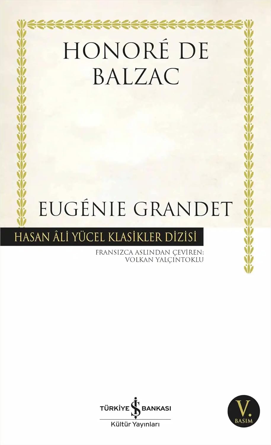 Eugenie Grandet: Hasan Ali Yücel Klasikler Dizisi
