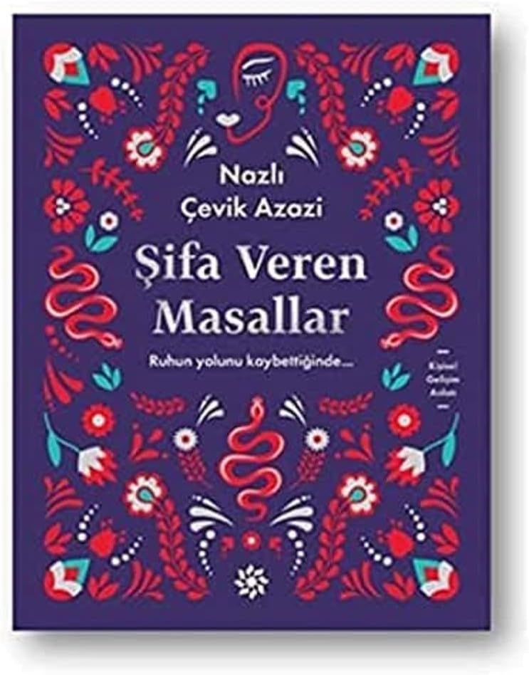 Şifa Veren Masallar: Ruhun Yolunu Kaybettiğinde...