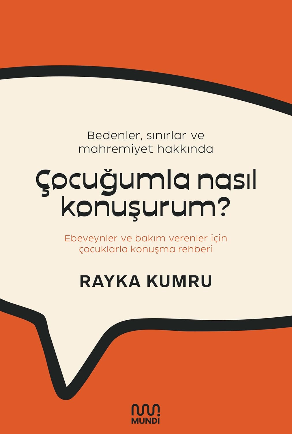 Alternative view of Bedenler Sınırlar ve Mahremiyet Hakkında Çocuğumla Nasıl Konuşurum?