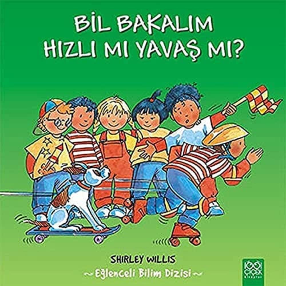 Bil Bakalım Hızlı mı Yavaş mı?: Eğlenceli Bilim Dizisi