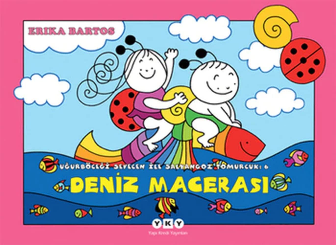 Uğurböceği Sevecen ile Salyangoz Tomurcuk 6 - Deniz Macerası