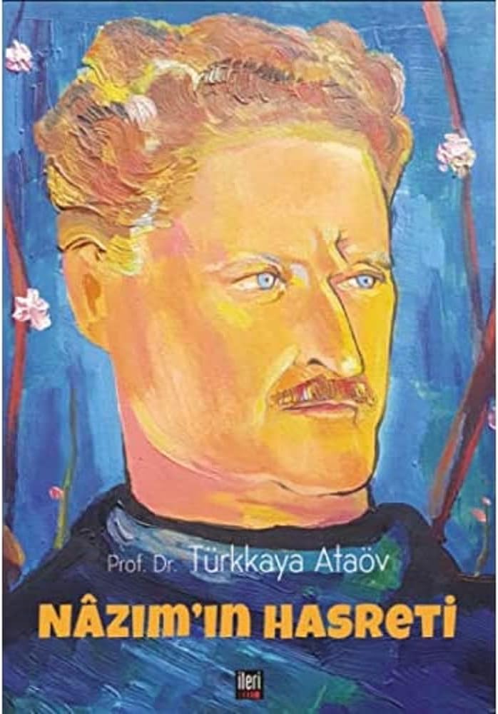 Nazım’ın Hasreti