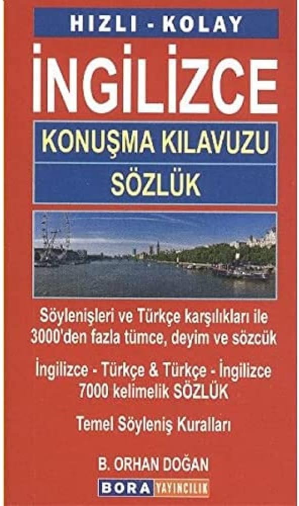 Hızlı Kolay İngilizce Konuşma Kılavuzu Sözlük