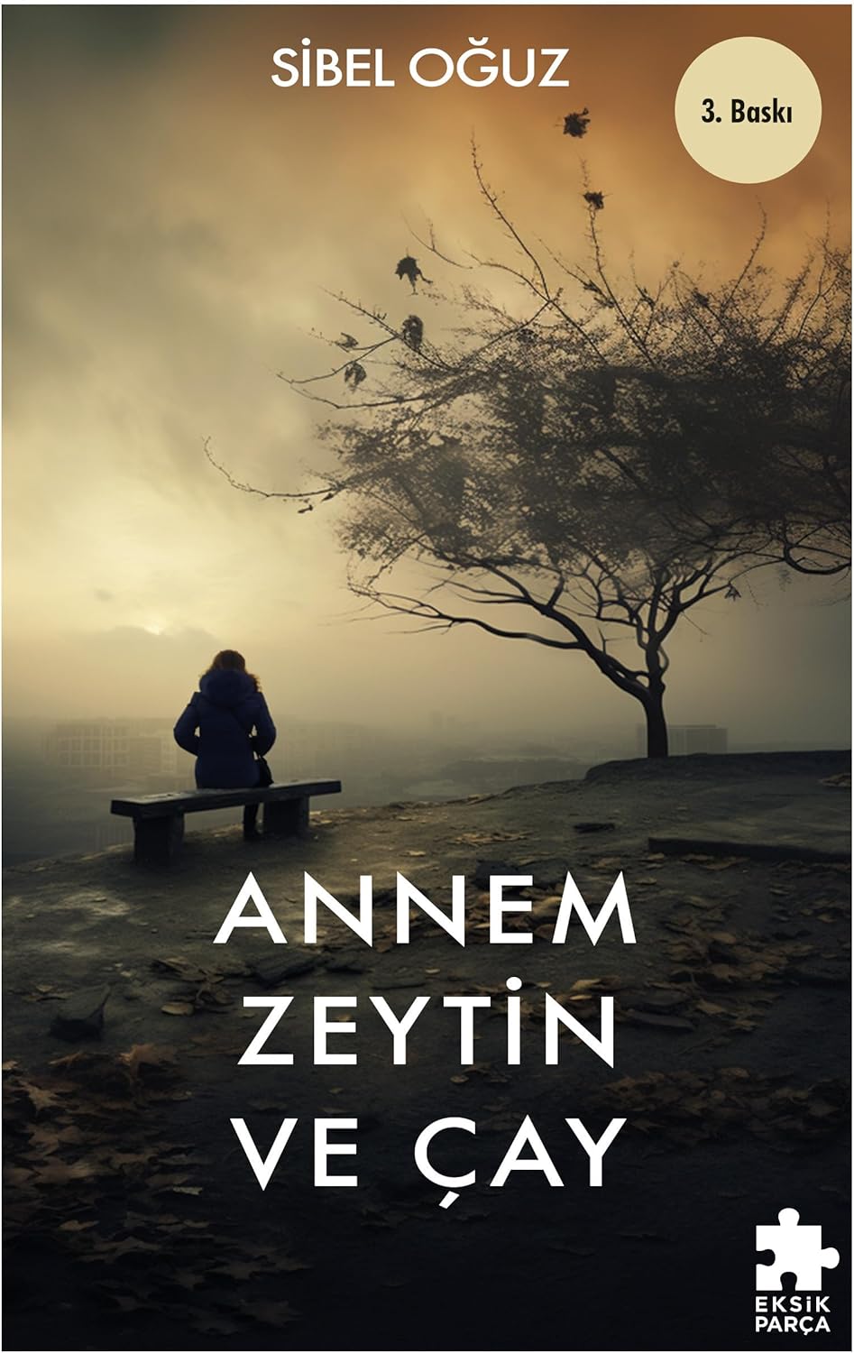 Annem Zeytin ve Çay