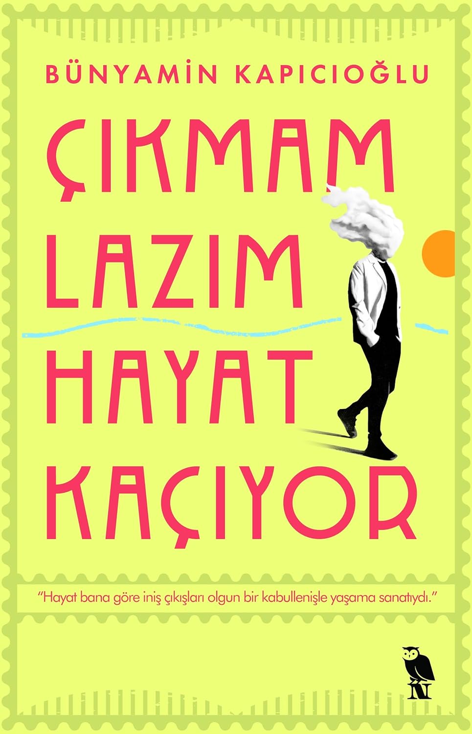 Alternative view of Çıkmam Lazım Hayat Kaçıyor