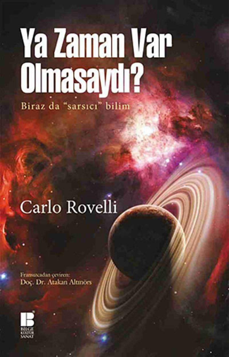 YA ZAMAN VAR OLMASAYDI: Biraz da Sarsıcı Bilim