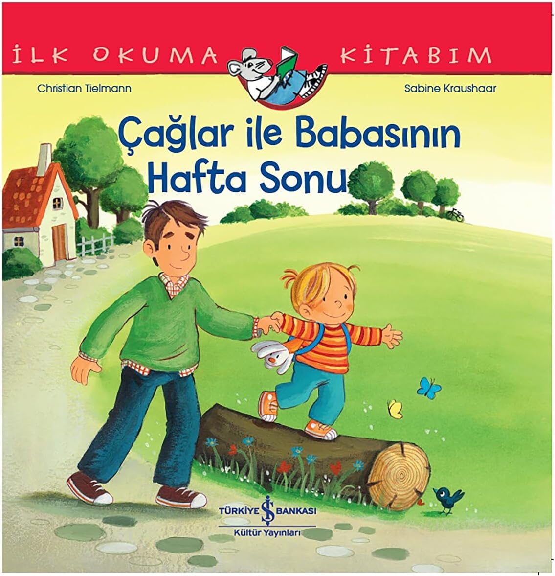 Çağlar İle Babasının Hafta Sonu: İlk Okuma Kitabım