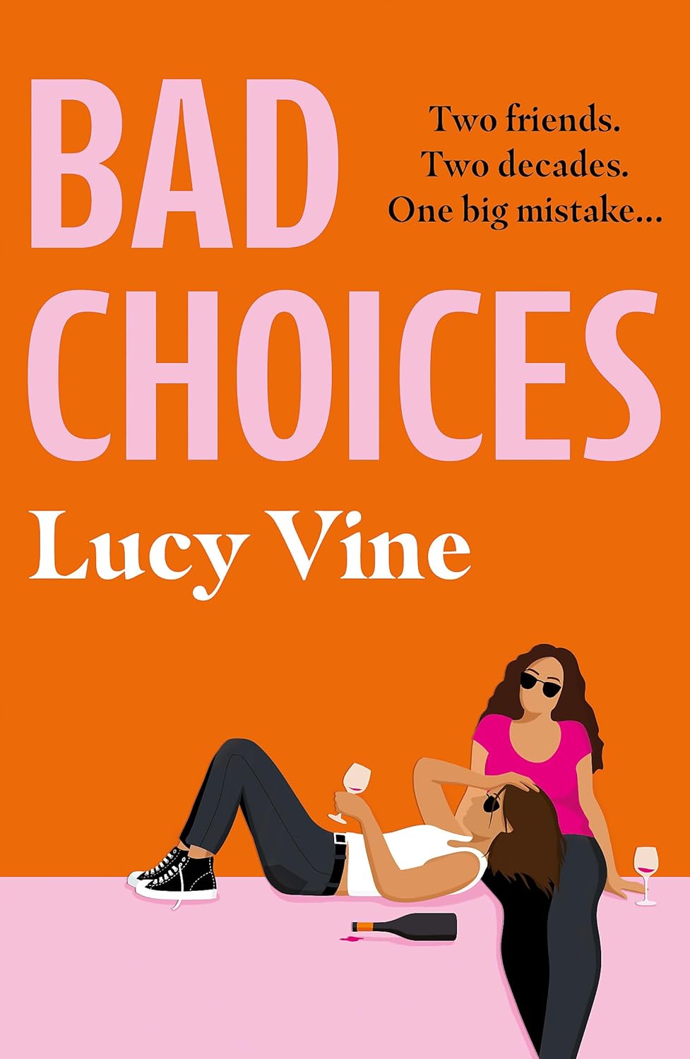Bad Choices: The most hilarious book about female friendship you’ll read this year!