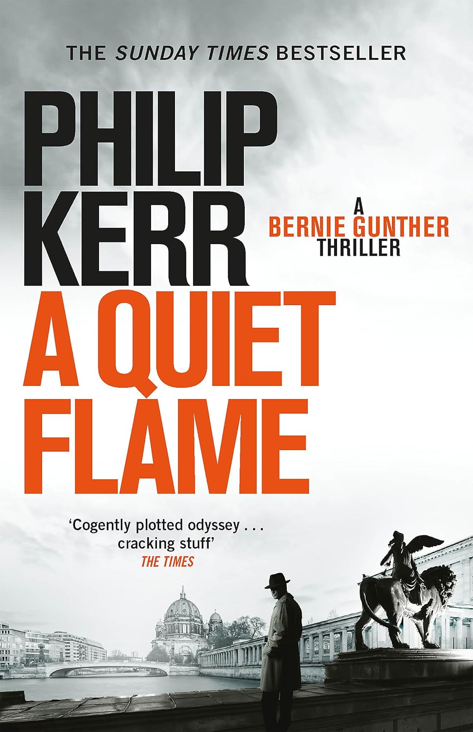 A Quiet Flame: Bernie Gunther Thriller 5