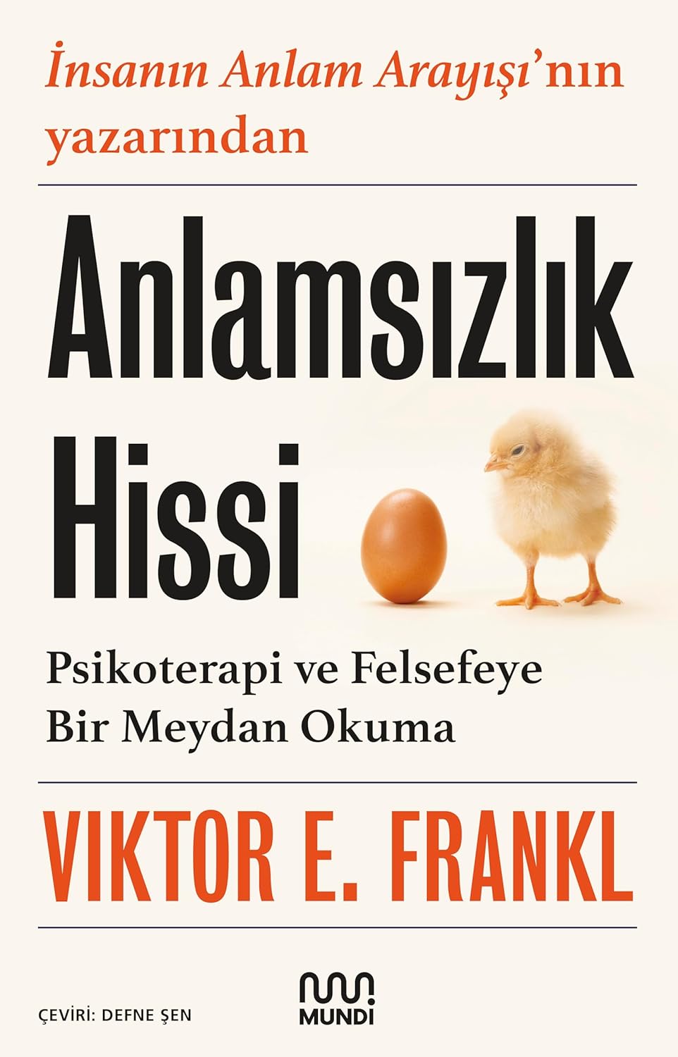 Alternative view of Anlamsızlık Hissi: Psikoterapi ve Felsefeye Bir Meydan Okuma